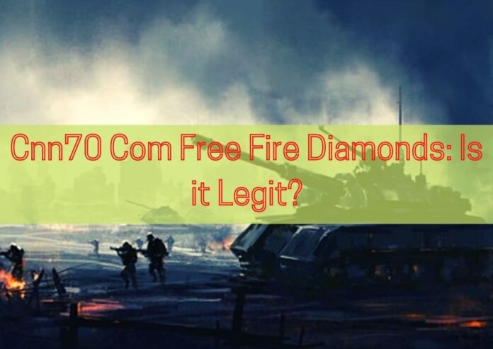 Cnn70 Com Free Fire Diamonds: Is it Legit?