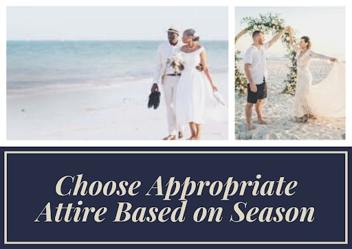 Choose Appropriate Attire Depending on Season